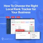 How To Choose the Right Local Rank Tracker for Your Business