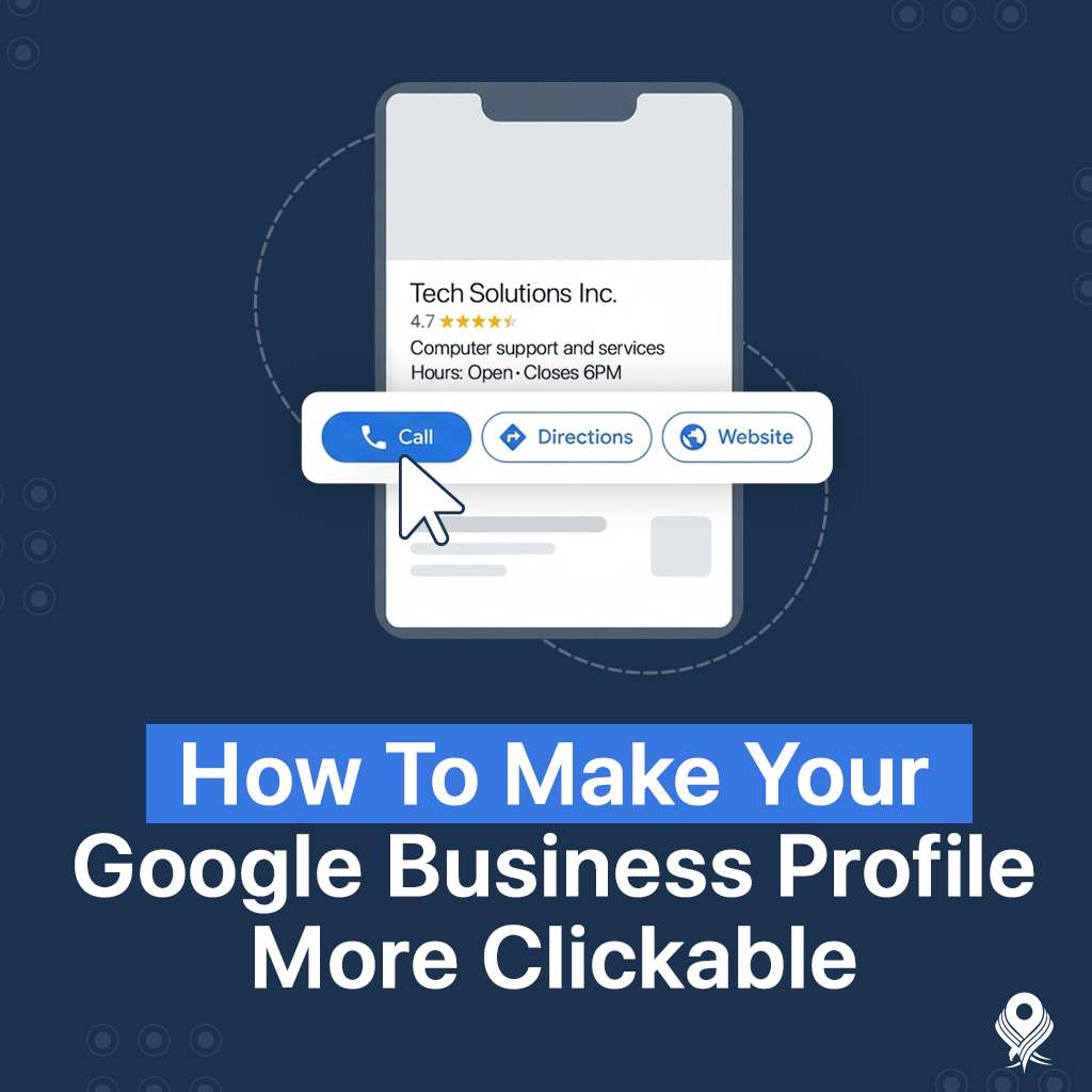 How To Make Your Google Business Profile More Clickable - Local Falcon